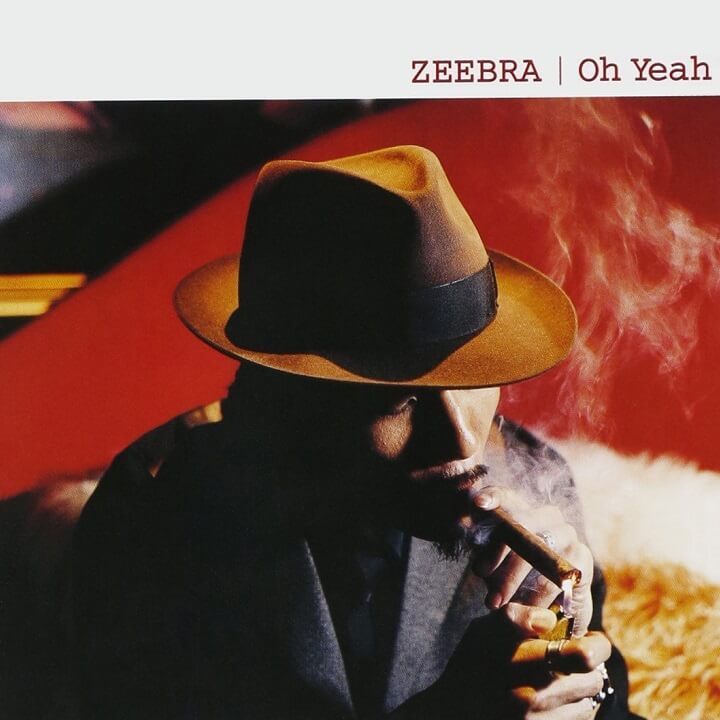 ZEEBRA 『Oh Yeah』