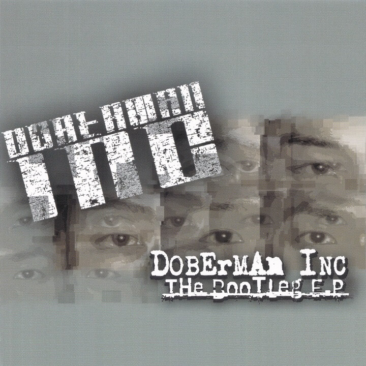 DOBERMAN INC 『THE BOOTLEG E.P.』