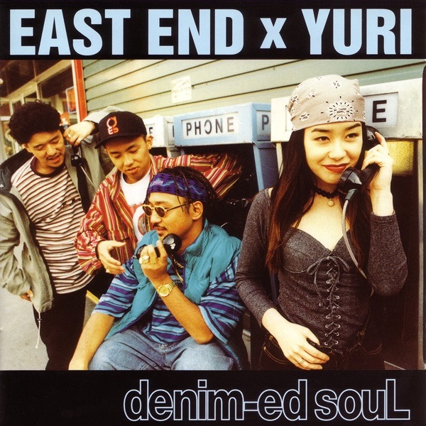 EAST END×YURI 『denim-ed souL』