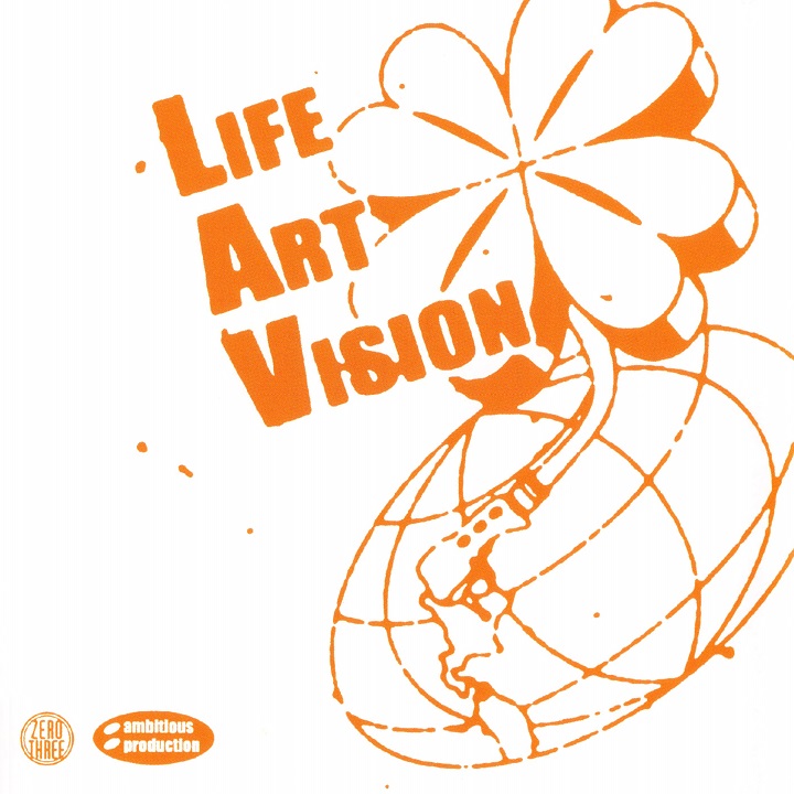 LIFE ART VISION 『LIFE ART VISION』