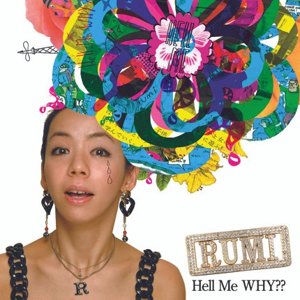 RUMI 『Hell Me WHY??』